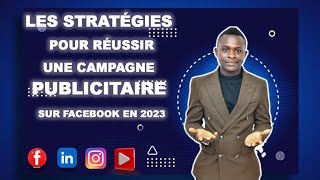 Comment Créer une Campagne Publicitaire sur Facebook de A à Z 2023 [upl. by Dauf]