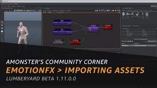 Getting Started with Emotion FX  Importing Assets [upl. by Rakabuba158]