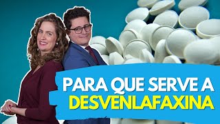 O que é a Desvenlafaxina Pristiq e para que serve  Dr Tontura e Dra Maria Fernanda [upl. by Myra]