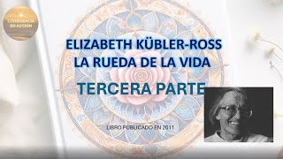 LA RUEDA DE LA VIDA TERCERA PARTE quotEL BÚFALOquot Audiolibrode Elisabeth KüblerRoss [upl. by Trawets64]