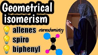 Geometrical isomerism in allenesgeometrical isomerism in spiro compoundsbiphenyl [upl. by Ytinav616]