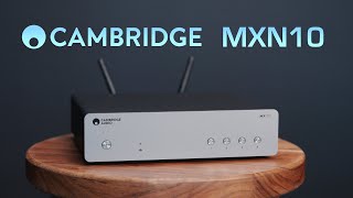 Cambridge Audio MXN10 Network Streamer Review  Is this all you need [upl. by Aik]