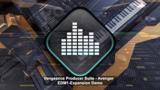 Vengeance Producer Suite  Avenger  EDM1 Expansion Demo [upl. by Martha]