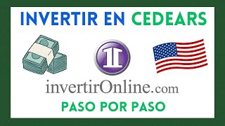 Como INVERTIR en CEDEARS desde INVERTIR ONLINE IOL [upl. by Crandale]