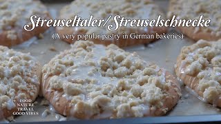 German StreuselschneckeStreuseltaler Howtobakestreuseltaler Streuselschnecke Germanpastry [upl. by Lupien]