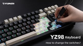 YUNZII YZ98 How to change the switches [upl. by Qiratla172]