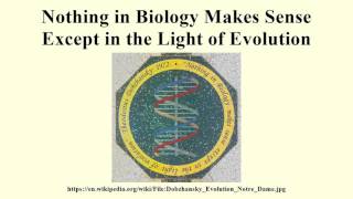 Nothing in Biology Makes Sense Except in the Light of Evolution [upl. by Acitel]