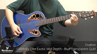 Red Guitars  Ovation  Celebrity Elite Exotic Mid Depth  Blue Transparent Quilt [upl. by Douville]