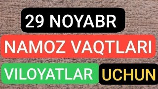 29 NOYABR NAMOZ VAQTLARI 2024 [upl. by Dickman]