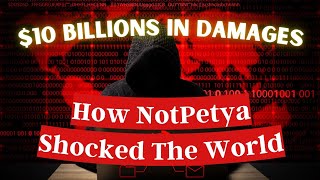 NotPetya The Cyber Attack that Shocked the World [upl. by Red]