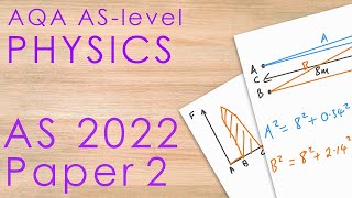 AQA AS 2022 Paper 2  ASlevel Physics Past Paper [upl. by Lsiel]