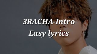 3RACHAIntro Easy lyrics [upl. by Nniroc307]