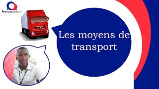 Les moyens de TRANSPORT [upl. by Kopans]