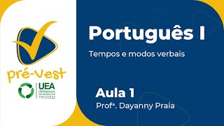 PORTUGUÊS  PORT1  AULA 1 TEMPOS E MODOS VERBAIS [upl. by Clyde]