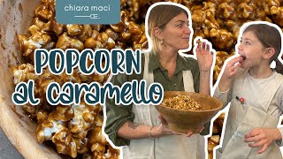 Pop corn caramellati  Chiara Maci [upl. by Rosalinda]