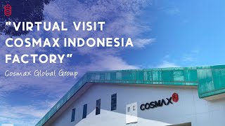 Virtual Visit Cosmax Indonesia Factory Part of Cosmax Global Group [upl. by Alrahc]