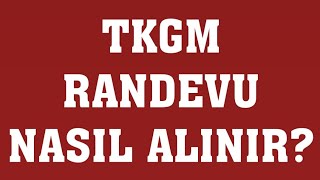 TKGM Randevu Nasıl Alınır Randevu Alma [upl. by Lustick]