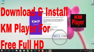 How to download amp Install KMPlayer All Problem 2018 [upl. by Atinob]