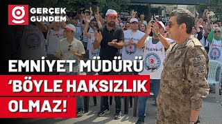 Emniyet Müdürü Grevdeki İşçileri Ziyaret Etti quotBenim de İnancım Hak Hukuk Adaletquot [upl. by Lolanthe]