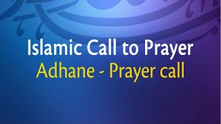 Adhane Prayer Call  Islamic Call to Prayer Adhane Prayer Call [upl. by Relyks998]