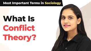 What Is Conflict Theory  Assumptions of Conflict Theory  Most Important Terms in Sociology [upl. by Iruj]