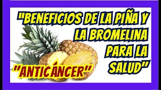 🍍Bromelina🍍beneficios de la piña para la salud🍍bromelina enzima digestiva🥗Antioxidantes🍎 [upl. by Linskey135]