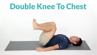 Double Knee to Chest Exercise for lower back pain [upl. by Rebbecca]