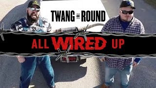 Twang and Round  All Wired Up OFFICIAL VIDEO [upl. by Marianna]