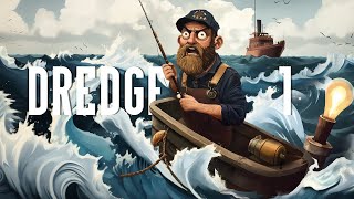 Dredge Part 1  Live Stream Lets Play [upl. by Itnahs]