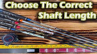 How to Pick the Correct Shaft Length to Play Better Golf [upl. by Mcallister]