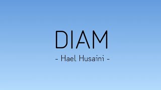 diam  Hael Husaini lirik [upl. by Tap]