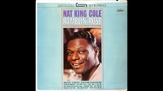 NAT KING COLE「RAMBLIN’ ROSE」 [upl. by Hayott927]