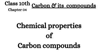 Four properties of carbon compounds  Carbon amp its compounds  Class 10th science [upl. by Ause]