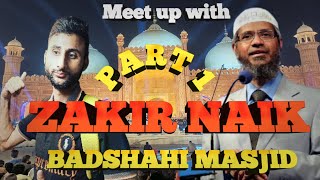 Visited Dr Zakir Naik Program in badshahi masjid Lahore  part 1  Qasim Quest [upl. by Mersey]