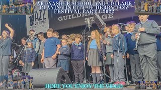 ARDNASHEE SCHOOL AND COLLAGE PLAYING IN CITY OF DERRY JAZZ FESTIVAL PART 1 2022 [upl. by Akeem340]