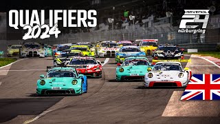 🇬🇧 Top Qualifying  ADAC 24h Nürburgring Qualifiers 2024 [upl. by Alecram]