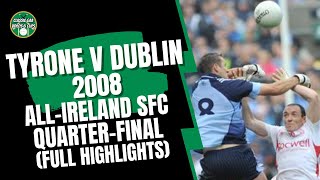 Tyrone v Dublin 2008 All Ireland Quarter Final Highlights [upl. by Nagam]