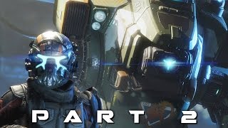 TITANFALL 2 Walkthrough Gameplay Part 2  Blood and Rust Campaign [upl. by Ybreh680]