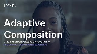 Utilize AIdriven Adaptive Composition to improve your video meeting experience [upl. by Diandre]