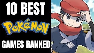 The 10 Best Pokemon Games Ranked [upl. by Adamok]