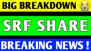 SRF SHARE CRASH  SRF SHARE PRICE TARGET  SRF SHARE LATEST NEWS TODAY [upl. by Evetta396]