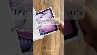 Unboxing my new iPad Air M2 2024 11inch 256gb purple 🥰💃🏽 ipadair ipadunboxing applepencilpro [upl. by Ahseiat]