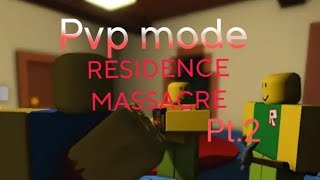 Residence massacre PVP MODE PART 2 Gameplay as player and anomaly [upl. by Mandel]