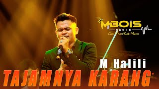 TAJAMNYA KARANG M HALILI MBOIS MUSIC LIVE TRAGAH BANGKALAN [upl. by Petracca]