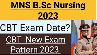 MNS BSc Nursing CBT Exam Date 2023 MNS CBT Exam pattern 2023 [upl. by Netsirhc]