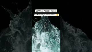 EARTH has 7 quasimoons Scientists want you to nickname one quasimoon moon earth space [upl. by Nicol]