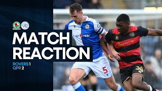 BLACKBURN ROVERS 12 QPR MATCH REACTION  THE TENSIONS KEEP GROWING  Rovers Chat [upl. by Ateerys369]