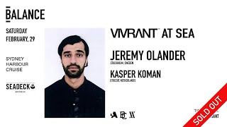 Jeremy Olander Live from Vivrant at Sea Sydney  February 2020 [upl. by Quickel]