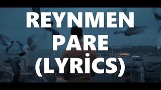 Reynmen  Pare LYRİCS [upl. by Katerine]