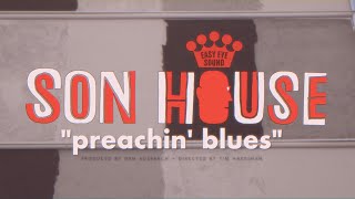 Son House  quotPreachin Bluesquot Official Music Video [upl. by Kit]